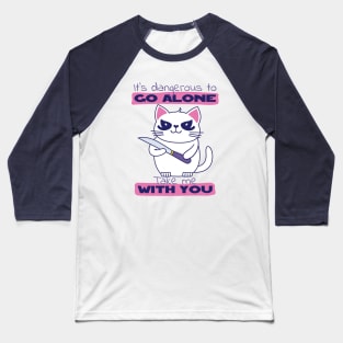 Take Me With You Funny Cat With Knife Baseball T-Shirt